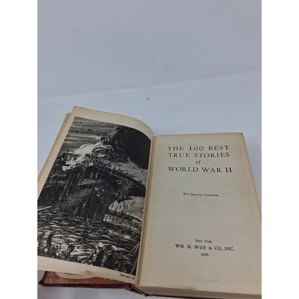 The 100 Best True Stories Of World War II W/ 32 Illustrations 1945 Hardcover